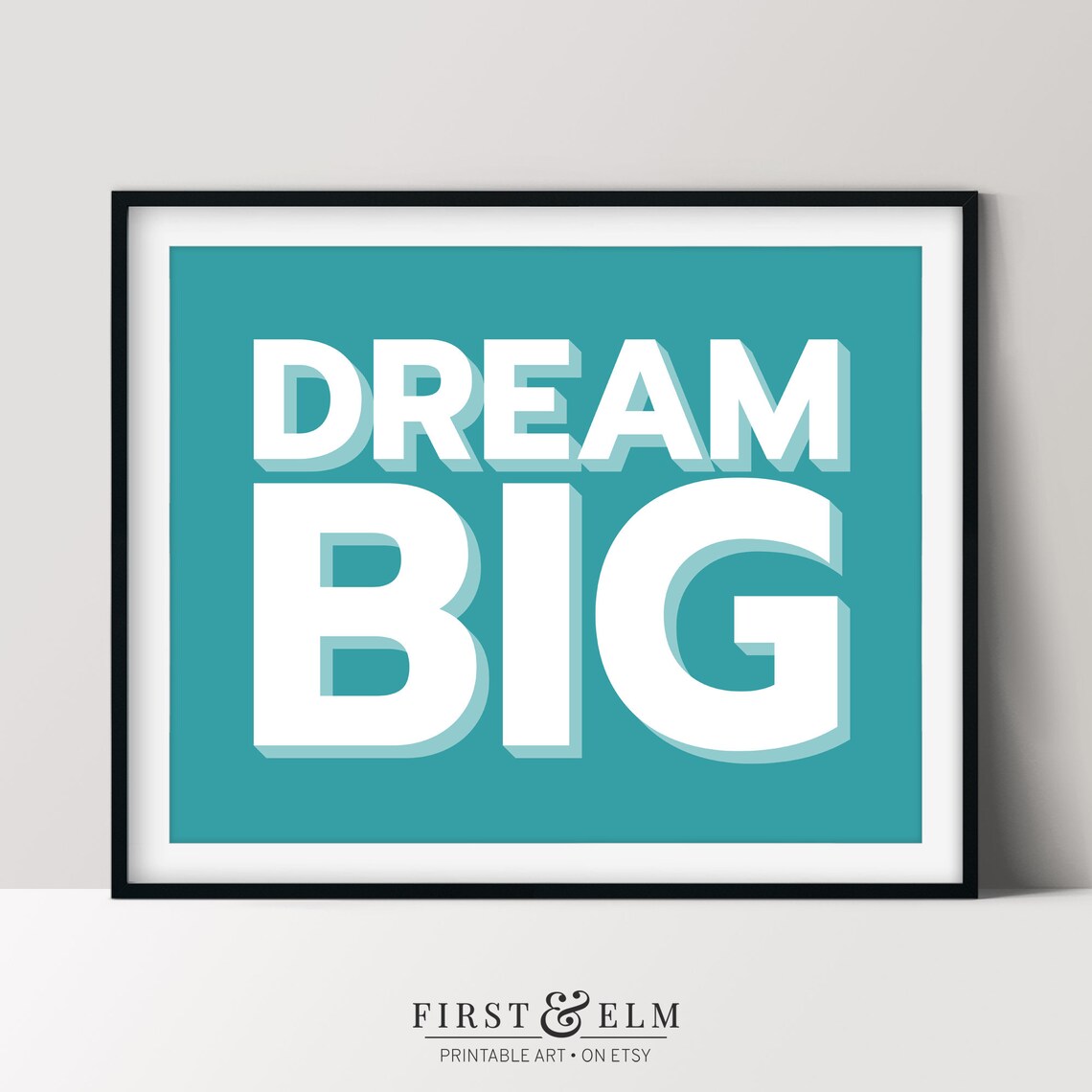 Dream Big Teal Block Letters Motivational Office Kids Room Art Print