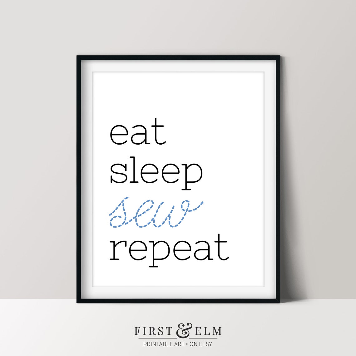 Eat Sleep Sew Repeat Funny Quilter Stitch Script Craft Room Poster