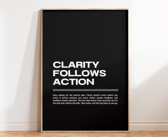 Clarity Follows Action Black Minimalist Motivational Quote Poster