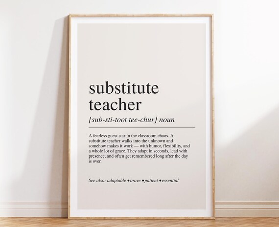 Substitute Teacher Definition, Appreciation Gift Art Print