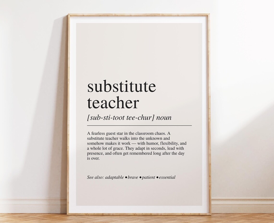 Substitute Teacher Definition, Appreciation Gift Art Print
