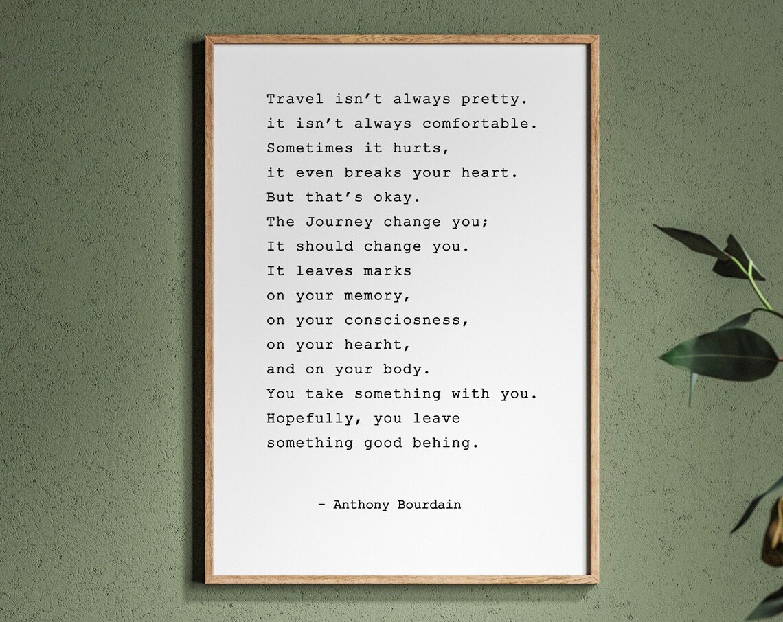 Anthony Bourdain Travel Isn't Always Pretty Inspirational Quote Poster - Image 2