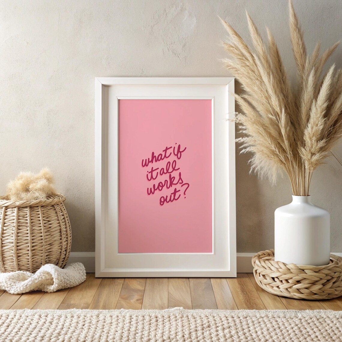 What If It All Works Out Positive Quote Art Print - Image 3