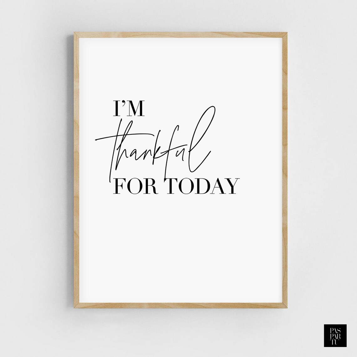 I'm Thankful For Today, Gratitude Poster Print - Image 2