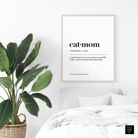 Cat Mom Definition Art Print, Funny Cat Lovers