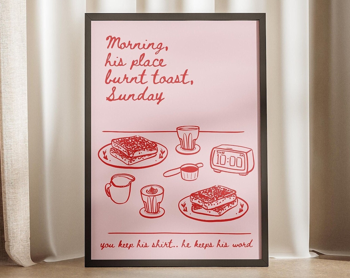 Morning His Place Burnt Toast Sunday You Keep Shirt He Keeps Word Taylor Poster Youre In Love Couples Print Red Pink Album Preppy