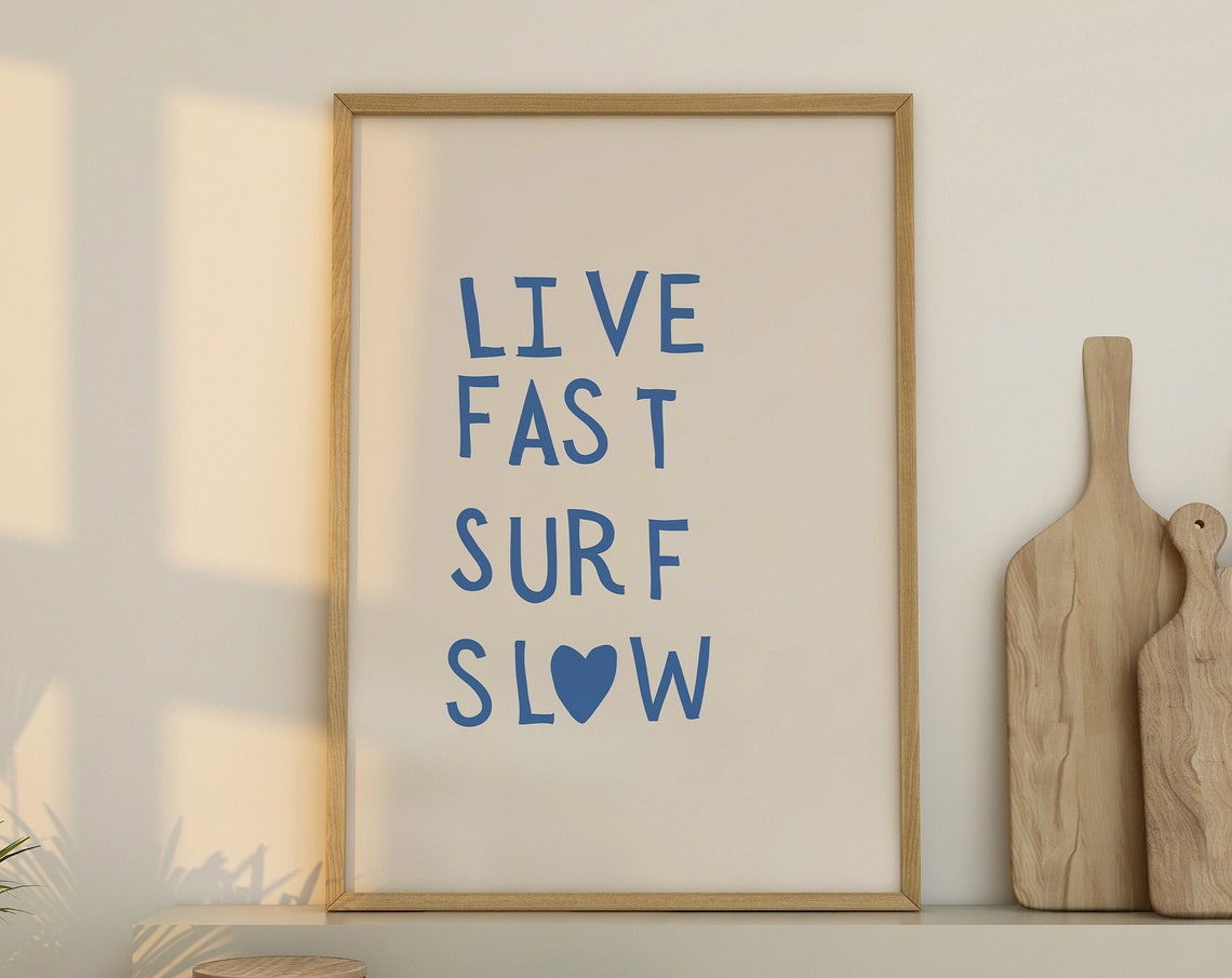 Live Fast Surf Slow Blue Typography Beach Coastal Quote Poster - Image 4