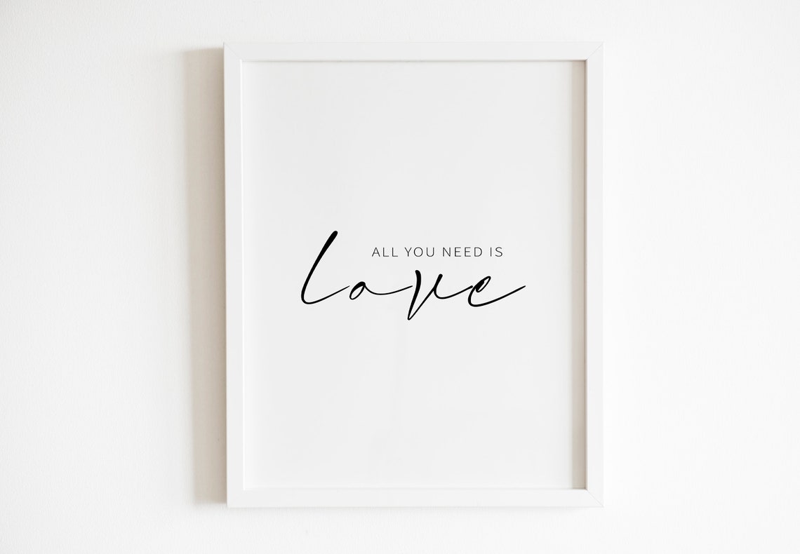 All You Need Is Love Elegant Script Typography Romantic Poster