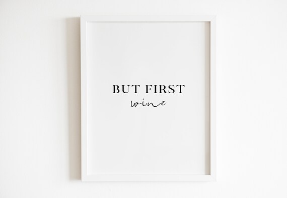 But First Wine Funny Kitchen Bar Script Typography Quote Wall Art