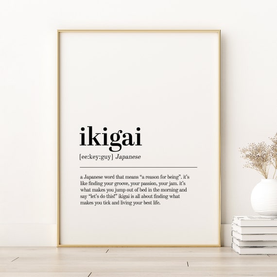 Ikigai Definition Print Unique Poster Inspirational Art Quote Minimalist Instant