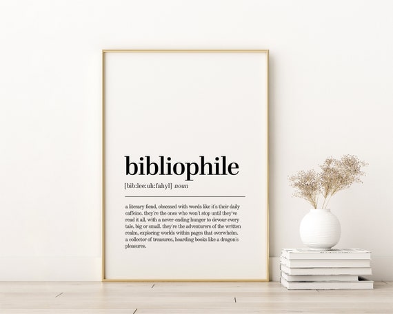 Bibliophile Definition Print Unique Gift Poster Inspirational Art Minimalist Quote Instant