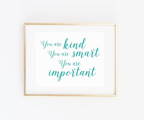 You Are Kind Smart Important Teal Affirmation Quote Gift Poster