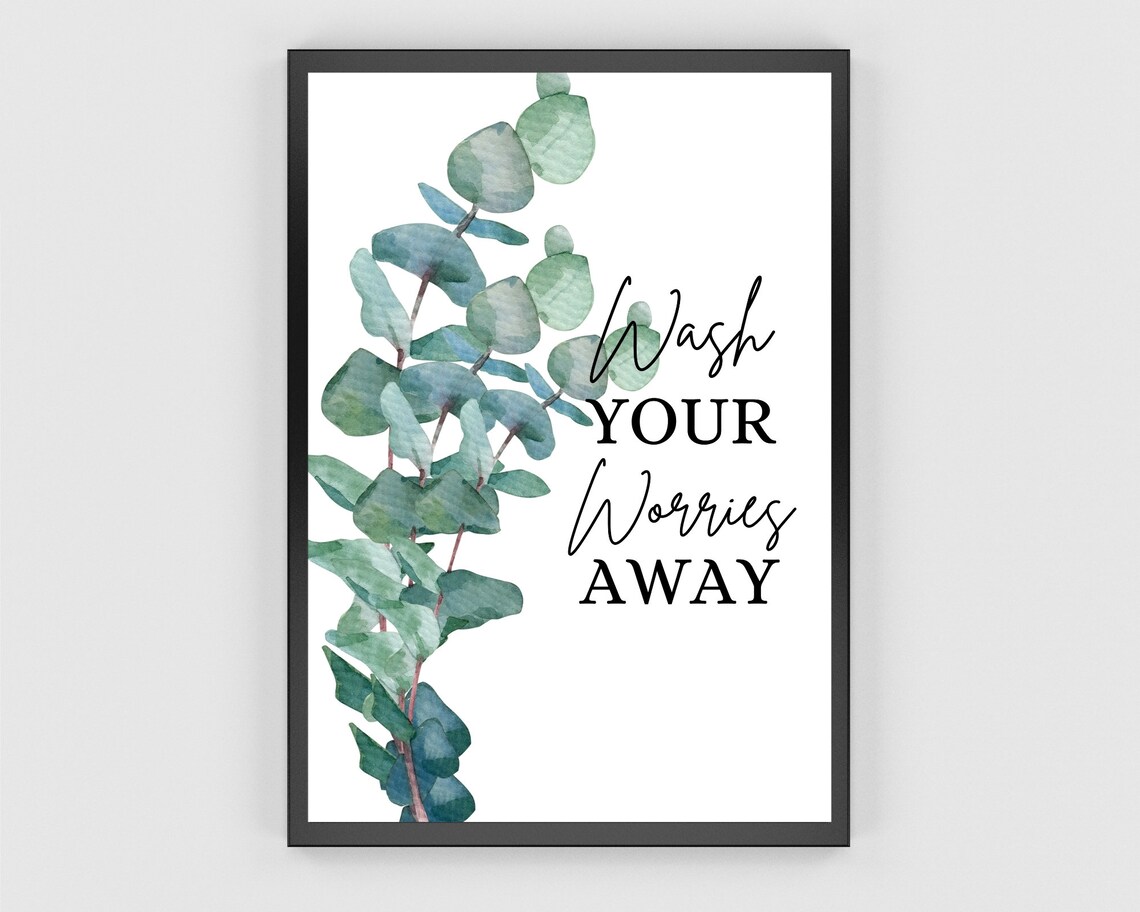 Wash Your Worries Away Botanical Eucalyptus Green Bath Wall Poster - Image 2