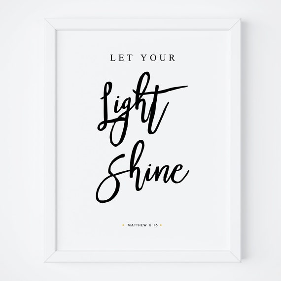Let Your Light Shine Matthew 5:16 Scripture Print