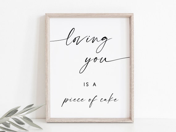 Loving You Is A Piece Of Cake Wedding Poster