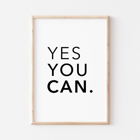 Yes You Can Bold Modern Sans Serif Minimalist Motivational Quote Poster