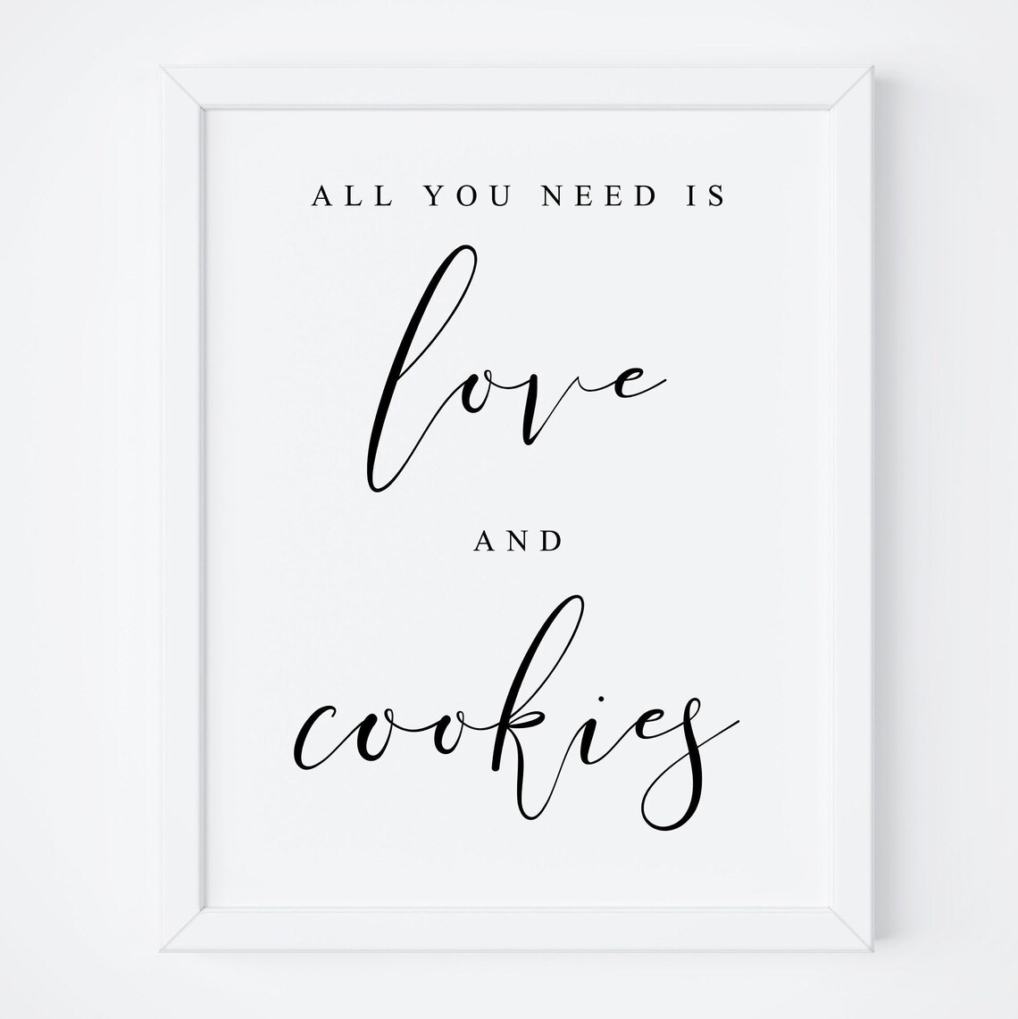All You Need Is Love And Cookies Wedding Sign