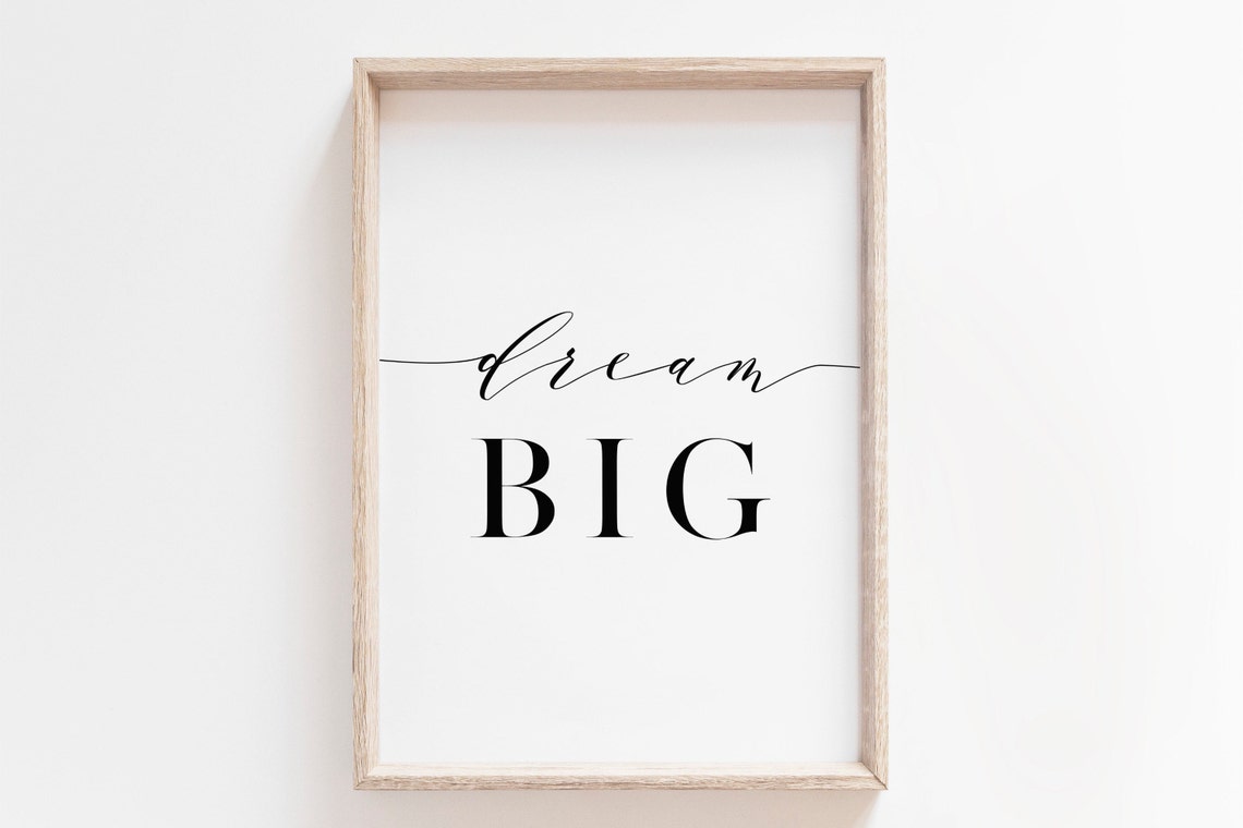 Dream Big Script And Serif Mixed Lettering Inspirational Quote Poster