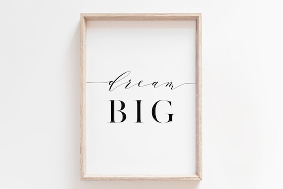 Dream Big Script And Serif Mixed Lettering Inspirational Quote Poster