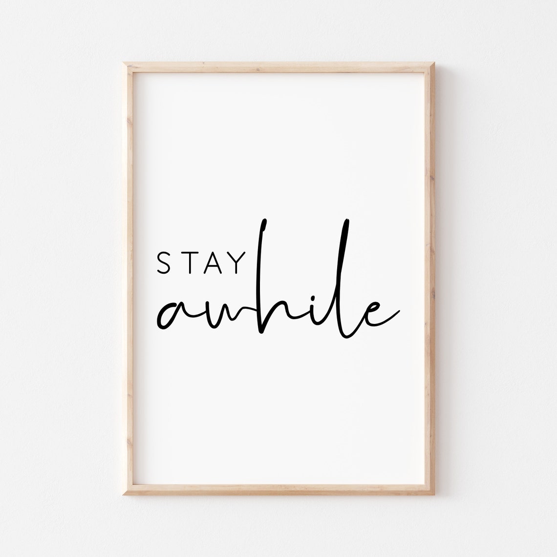 Stay Awhile Living Room Quote Art Print