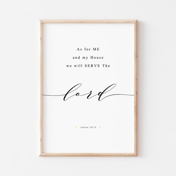 As For Me And My House We Will Serve The Lord Art Joshua 24 Bible Verse Print Bedroom Decor Scripture Print Christian Print