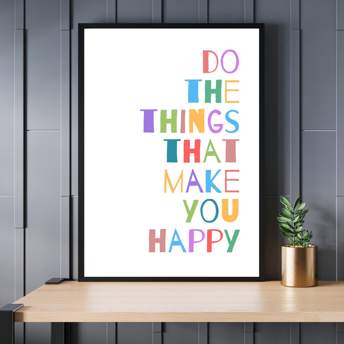Do The Things That Make You Happy Colorful Letters Quote Poster - Image 2