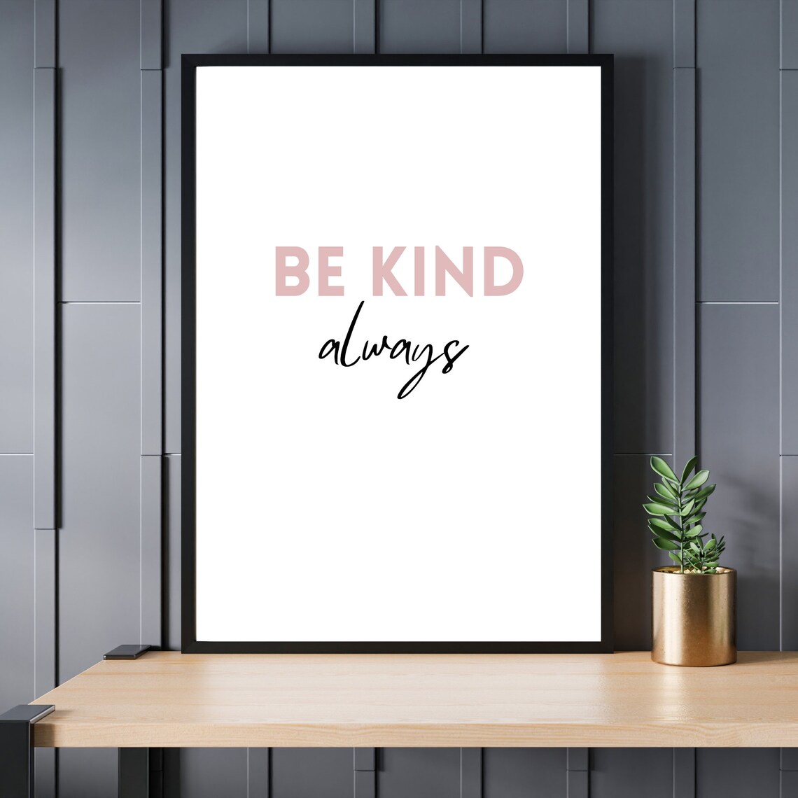 Be Kind Always Positive Quote Minimalist Typography Decor Poster - Image 3