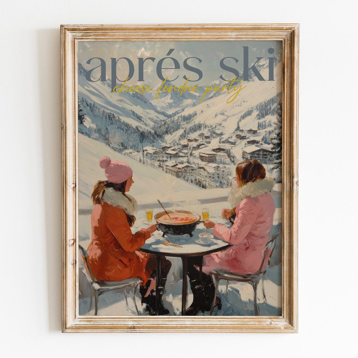 Apres Ski Cheese Fondue Party Two Women Resort Wall Art Poster - Image 6