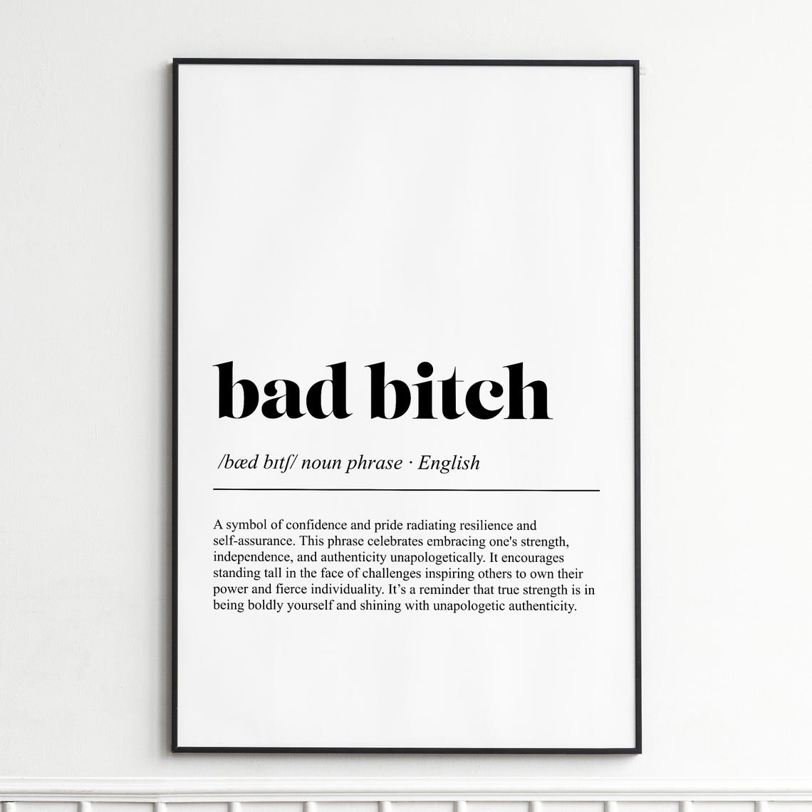 Bad Bitch Definition Bold Confidence Typography Dictionary Poster