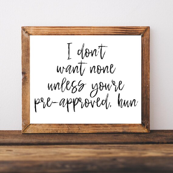 Funny Realtor Pre Approved Mortgage Quote Farmhouse Sign Poster