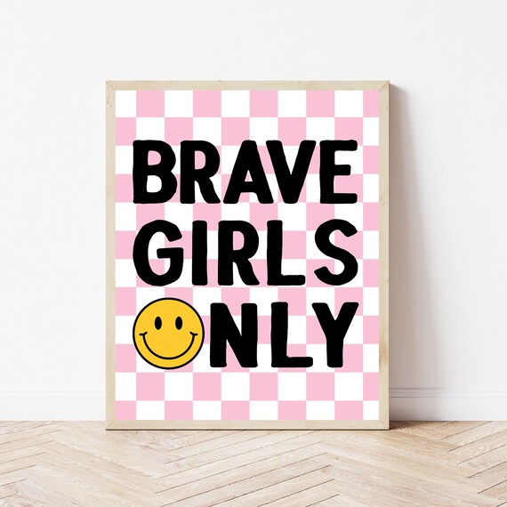 Brave Girls Only Pink Checkered Smiley Quote Poster For Girls Room