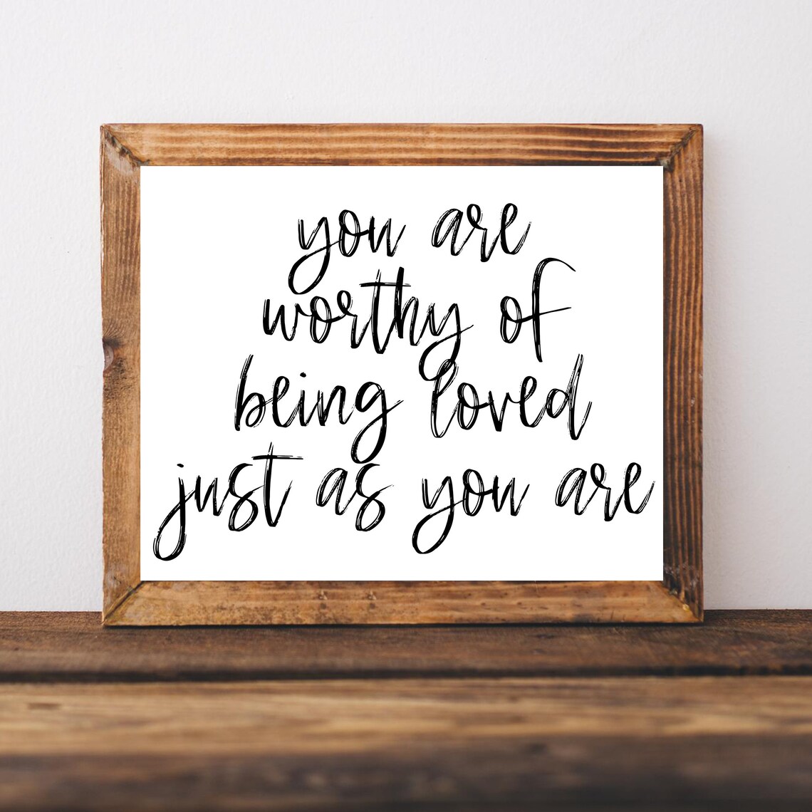 You Are Worthy of Being Loved Just As You Are Affirmation Script Poster