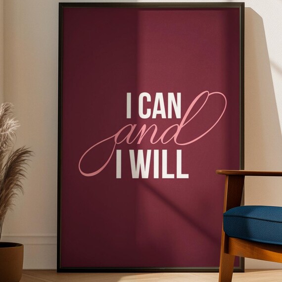 I Can And I Will Minimalist Typography Poster