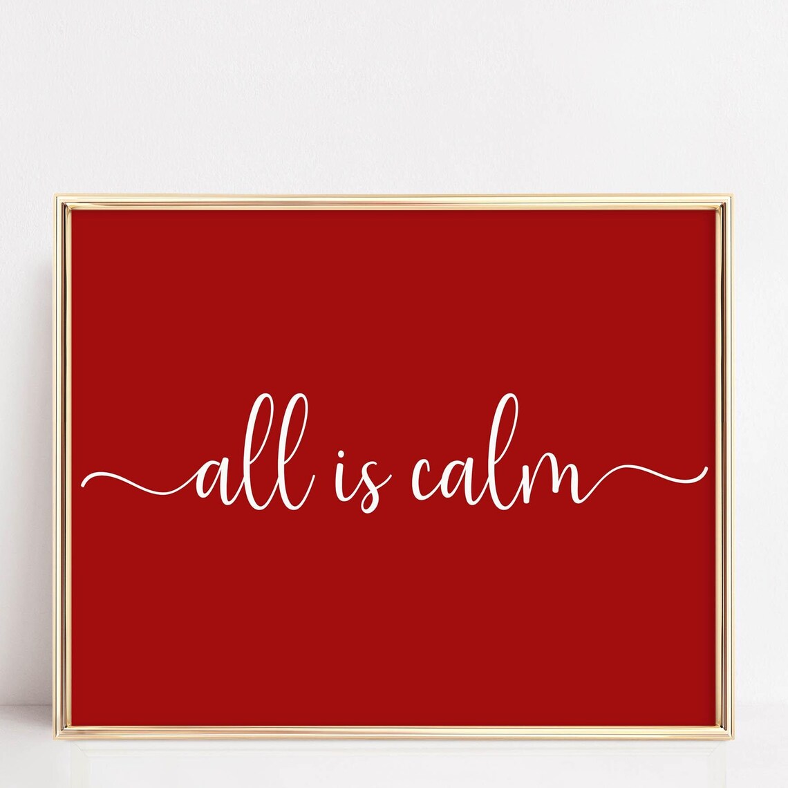 All Is Calm White Calligraphy Minimalist Red Christmas Poster