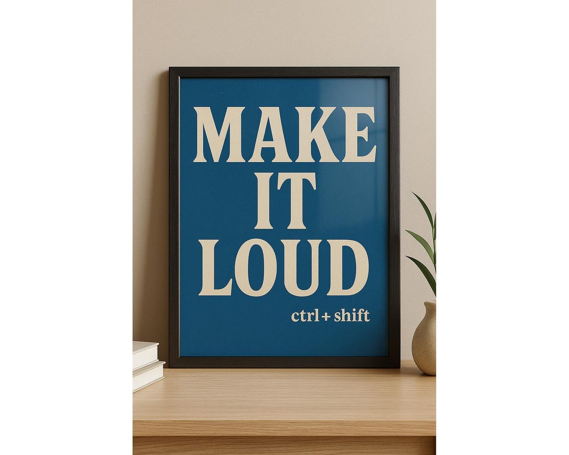 Make It Loud Retro Blue Bold Typography Motivational Quote Poster
