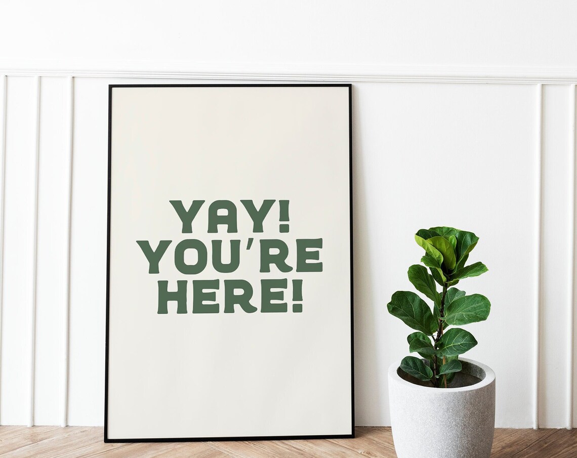 Yay You're Here Hospitality Apartment Art Print - Image 2