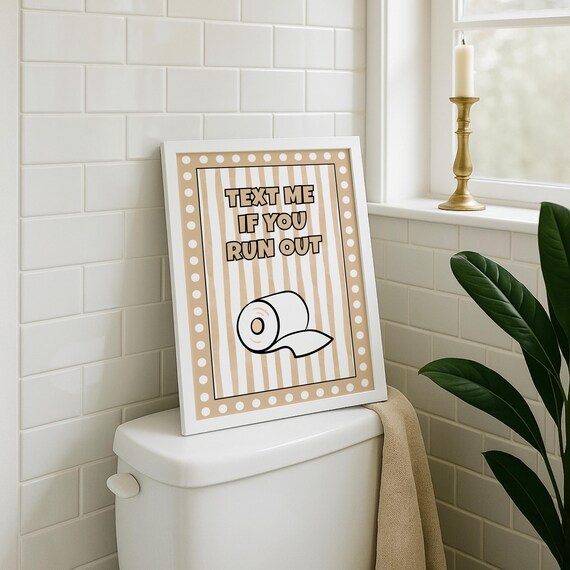 Text Me If You Run Out Beige Stripes Funny Bathroom Toilet Paper Poster