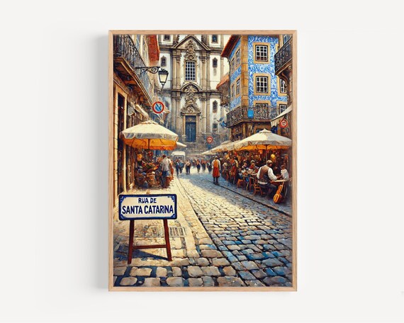 Porto Portugal Rua De Santa Catarina Street Scene Art Poster