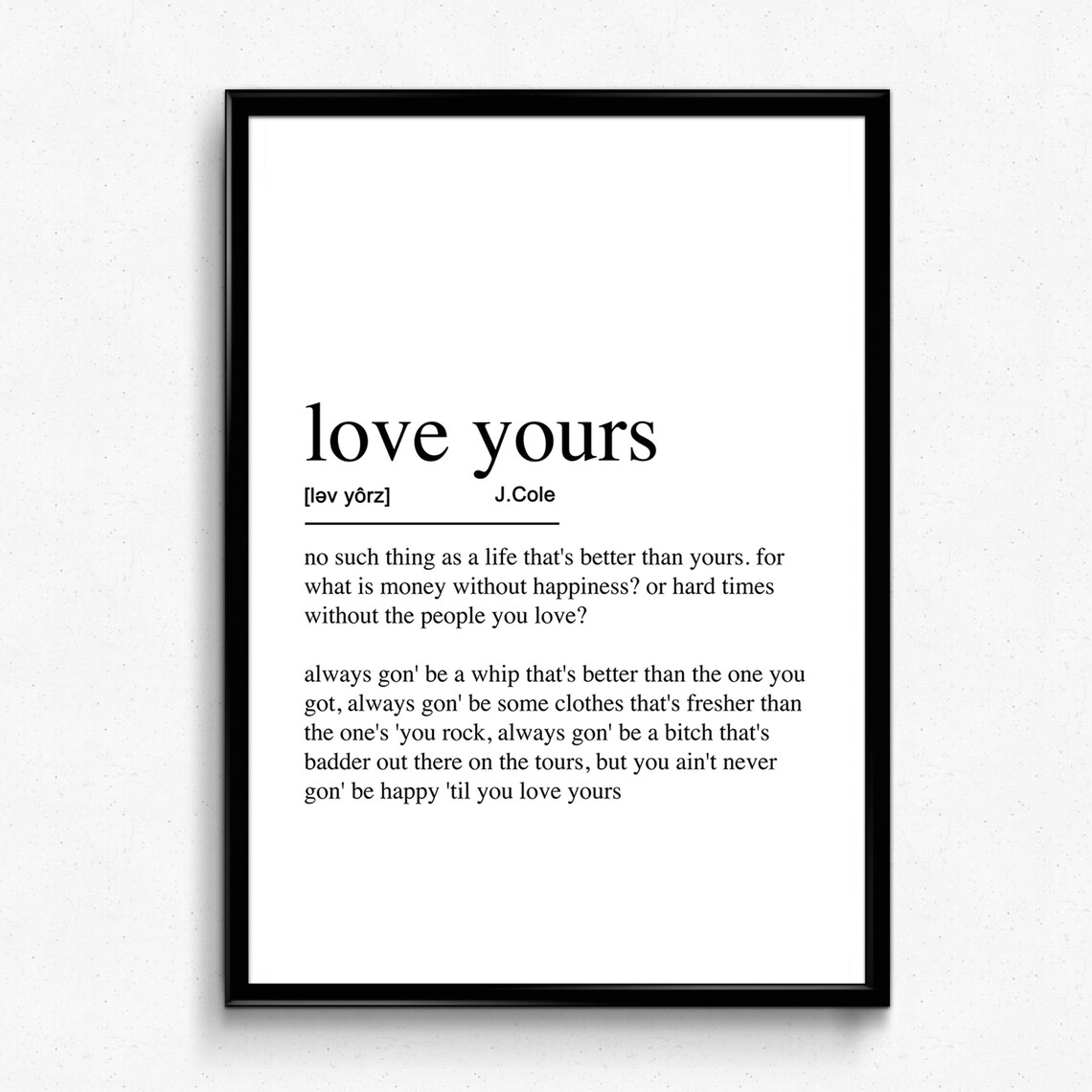 Love Yourz Definition Poster, J. Cole Song Quote
