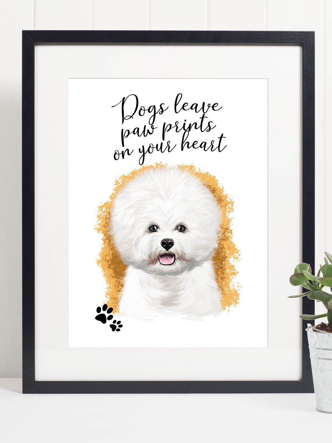 Bichon Frise Dog Leave Paw Prints On Your Heart Quote Poster