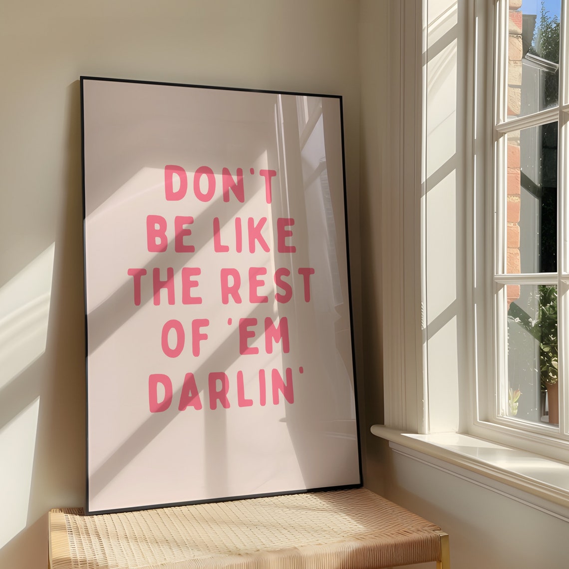 Dont Be Like The Rest Of Em Darlin Pink Western Quote Poster