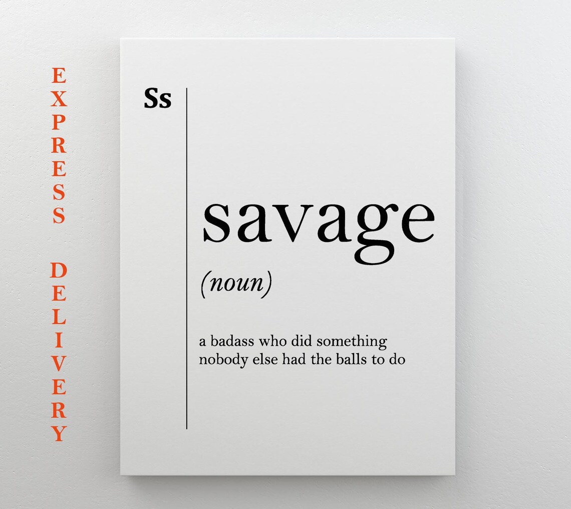 Savage Definition, Funny Dictionary Wall Art
