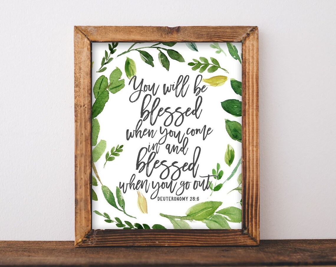 Wall Art You Will Be Blessed When Come In And Go Out Deuteronomy 286 Bible Scripture Quote Verse