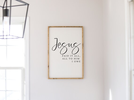 Jesus Paid It All Christian Hymn Lyric Sign Farmhouse Faith Poster