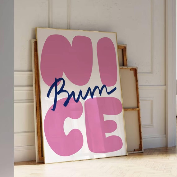Nice Bum Art Print Bathroom Poster Funny Bold Pink Bathroom Print Typography Print Toilet Poster