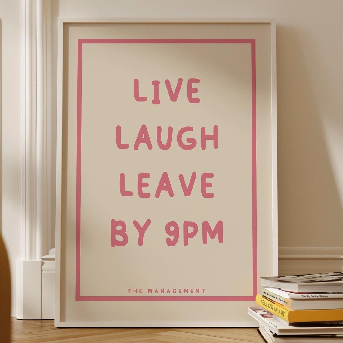 Live Laugh Leave by 9pm Funny Quote Pink Typography Wall Poster