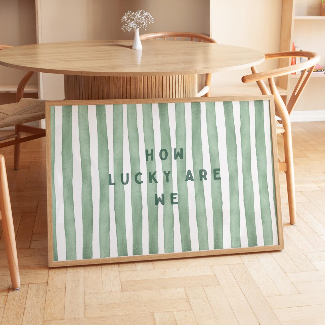 How Lucky Are We Trendy Sage Green Watercolor Striped Quote Poster - Image 2