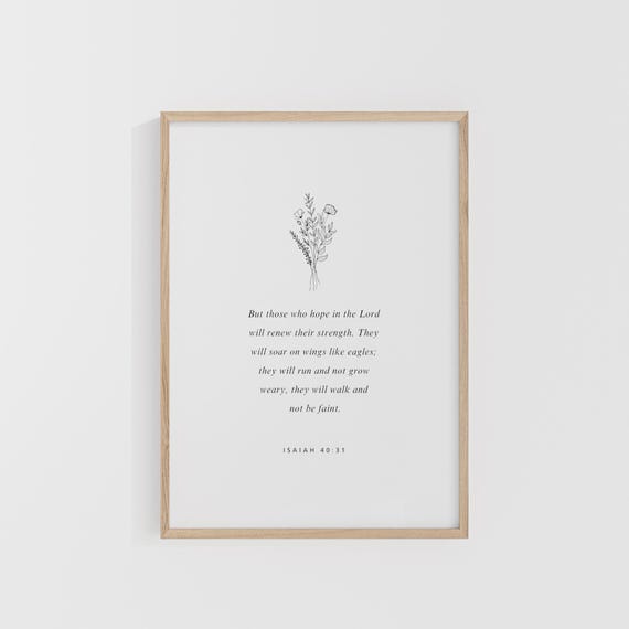 Isaiah 4031 But Those Who Hope In The Lord Will Renew Their Strength Bible Verse Scripture Wall Art Print