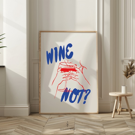 Wine Not Funny Red Blue Wine Glass Line Art Kitchen Bar Poster