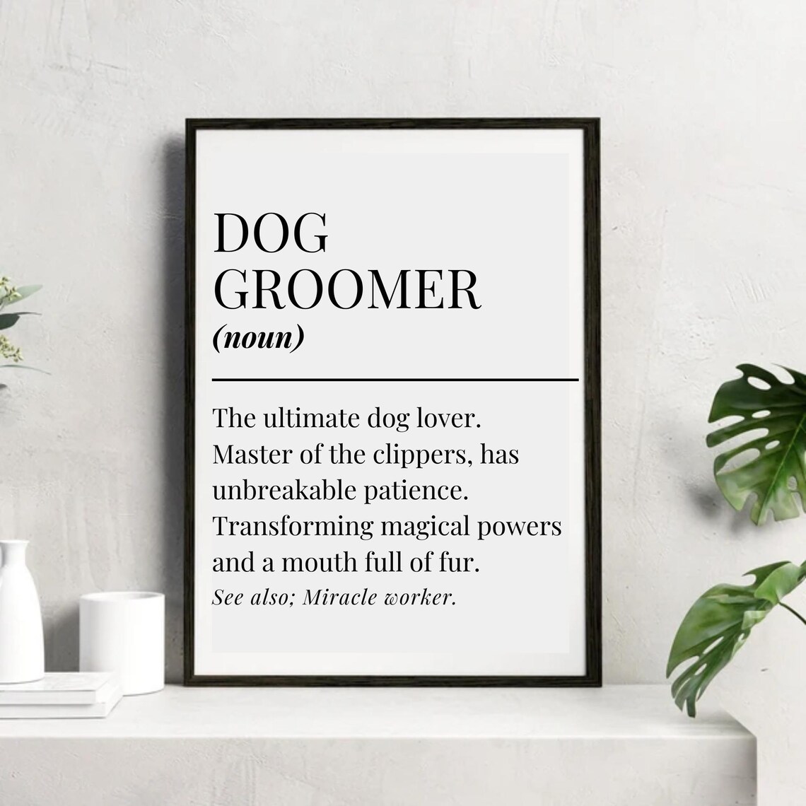 Master Dog Groomer Definition Art Print, Salon Decor